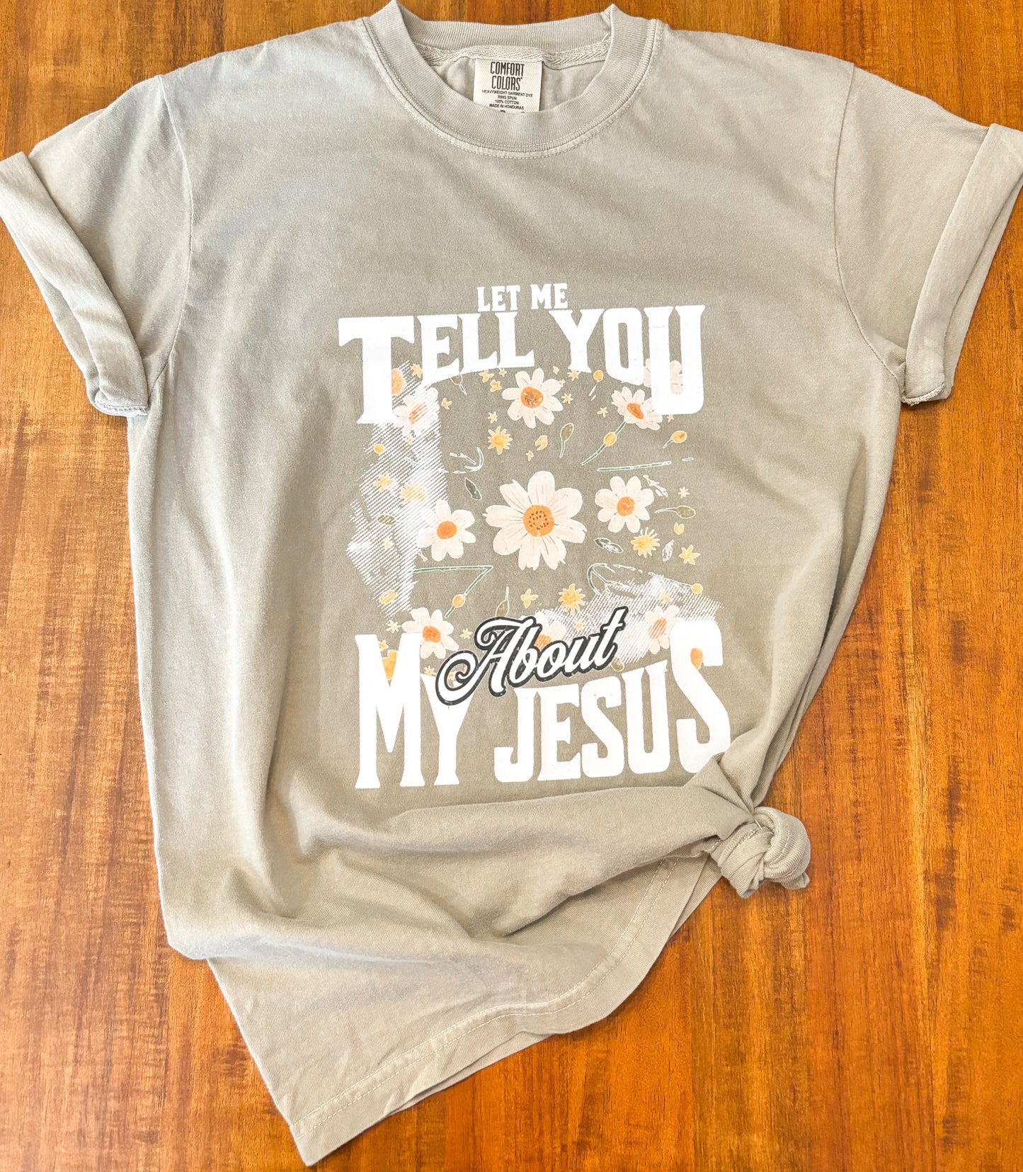 Let Me Tell You About My Jesus